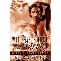 Witch's Smoke: - Aaron