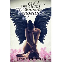 The Silent Sound Of Vengeance