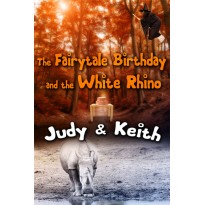 The Fairytale Birthday and the White Rhino