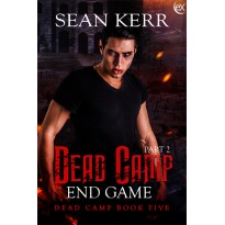 Dead Camp 5, The End Game part 2