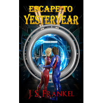 Escape to Yesteryear