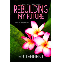 Rebuilding My Future