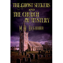 The Ghost Seekers and the Church of Mystery