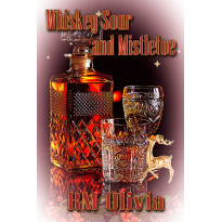 Whiskey Sour and Mistletoe